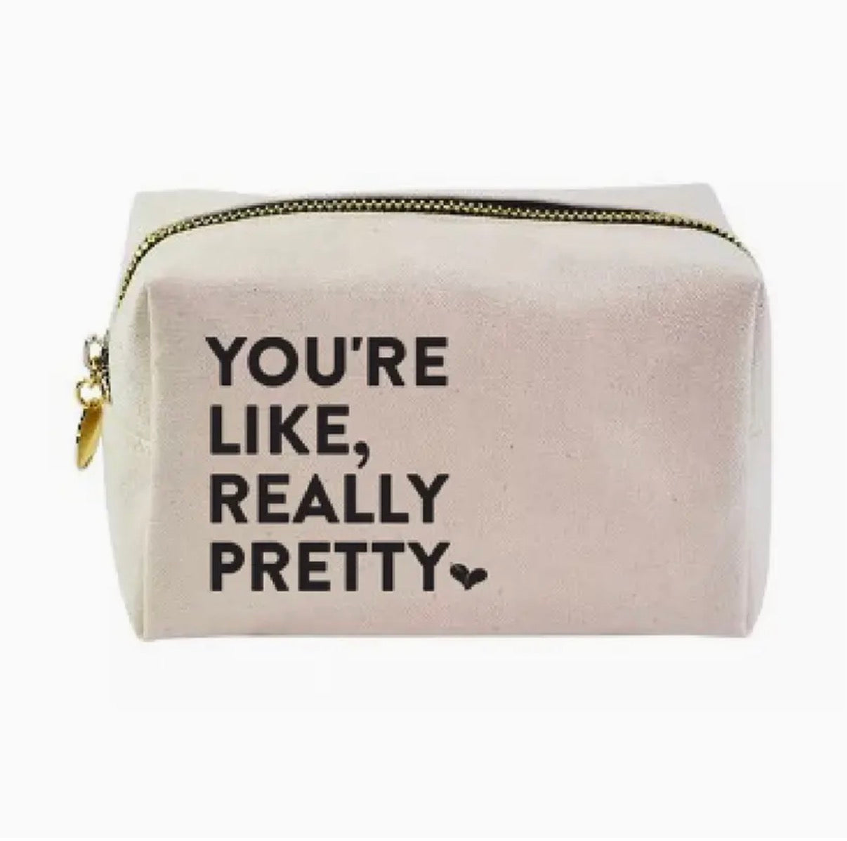 You're Like, Really Pretty Bag